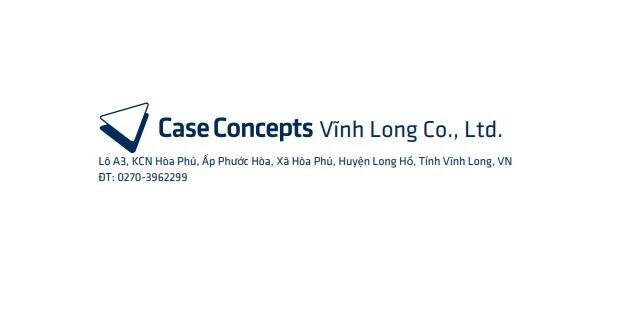 Công Ty TNHH Case Concepts Vĩnh Long
