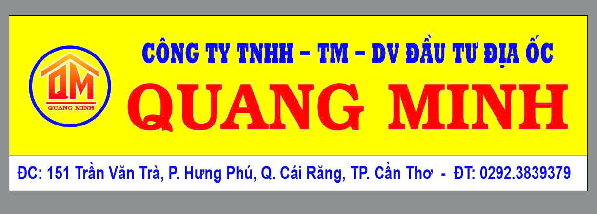 CÔNG TY TNHH - TM - DV ĐẦU TƯ ĐỊA ỐC QUANG MINH